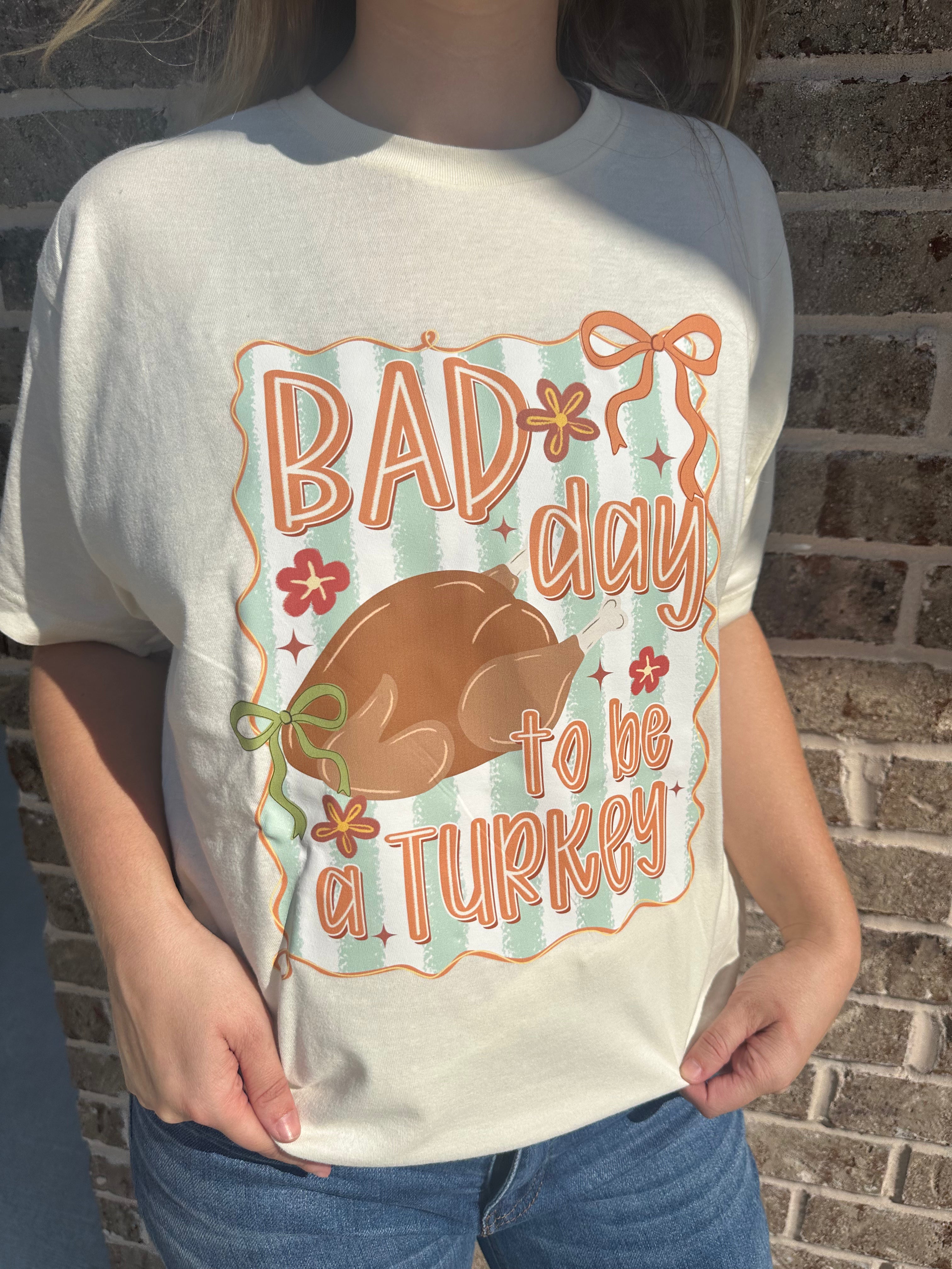 Bad Day To Be A Turkey